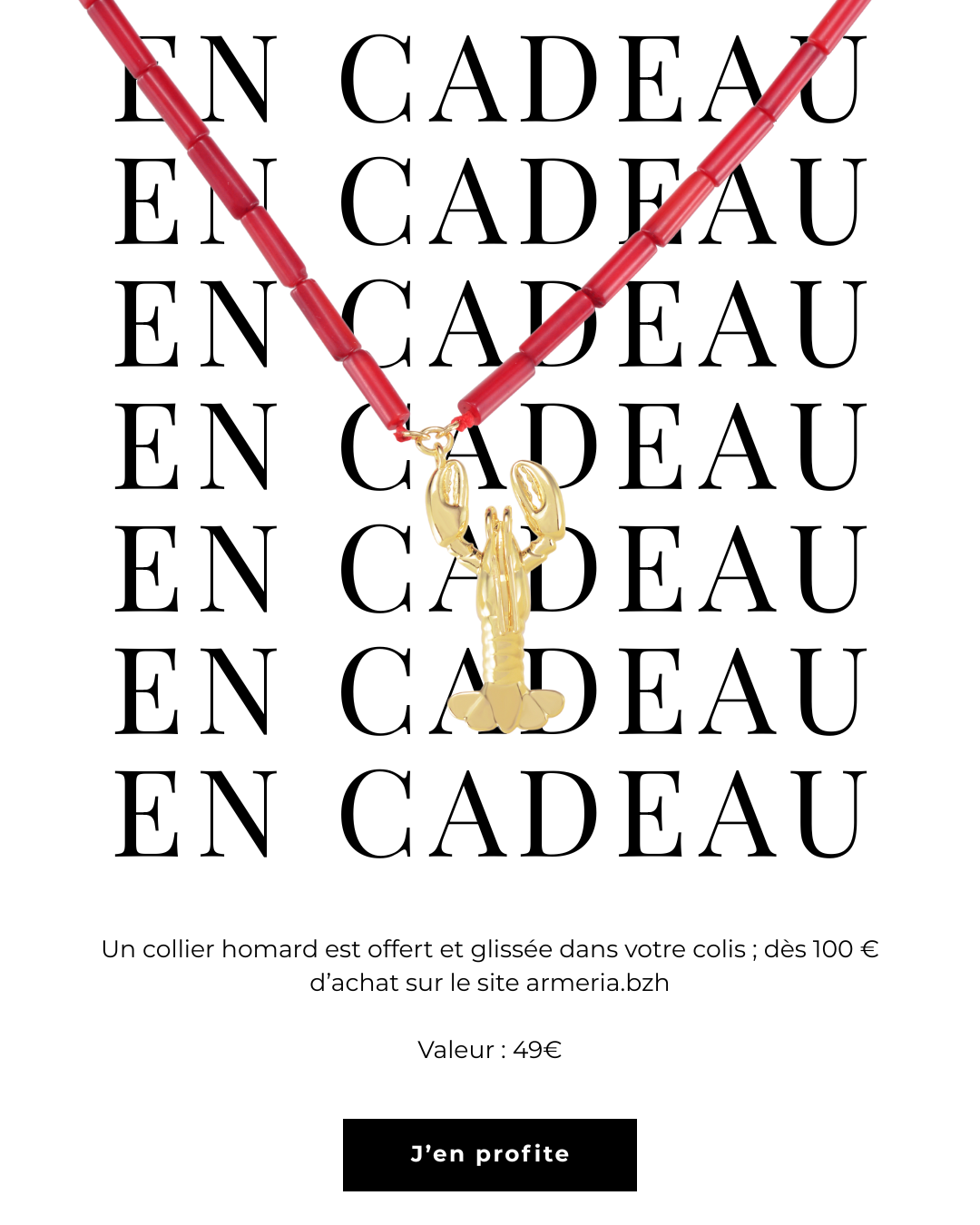 Un collier Homard offert dès 100 € d’achat